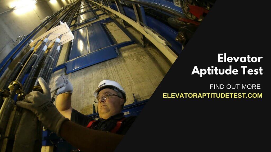 About Elevator Industry Aptitude Test and Elevator Mechanics, Installers and Repairers